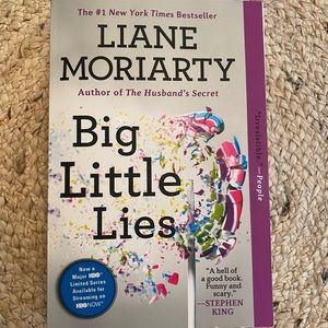 Big Little Lies By: Liane Moriarty